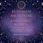 Kundalini Awakening for Empathetic Women