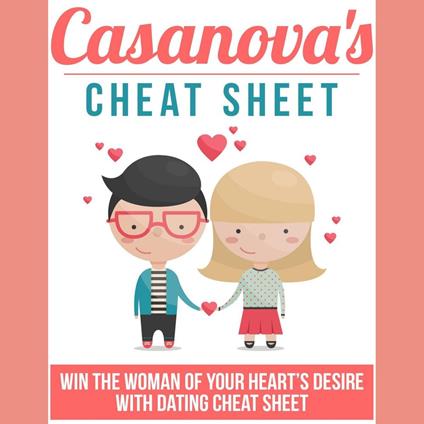 Casanova’s Cheat Sheet