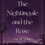 Nightingale and the Rose, The