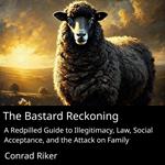Bastard's Reckoning, The