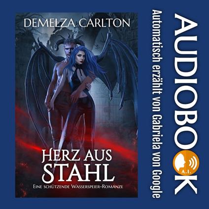 Herz aus Stahl: Eine Schützende Wasserspeier-Romanze