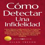 Cómo Detectar Una Infidelidad