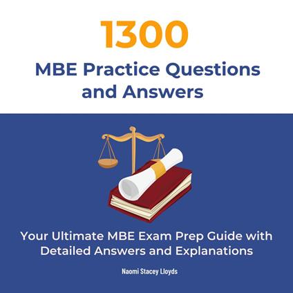 1300 MBE Practice Questions and Answers