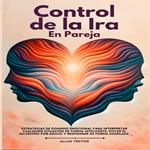 Control De La Ira En La Pareja
