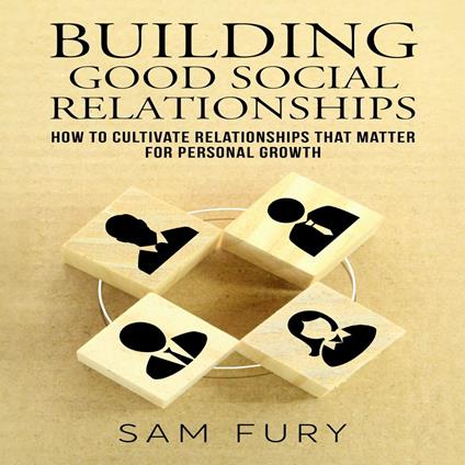 Building Good Social Relationships