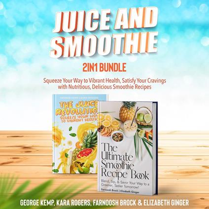 Juice and Smoothie 2-in-1 Bundle