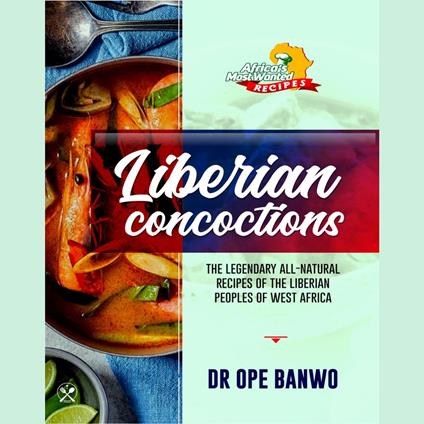 Liberian Concoctions