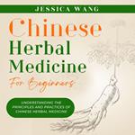 Chinese Herbal Medicine for Beginners