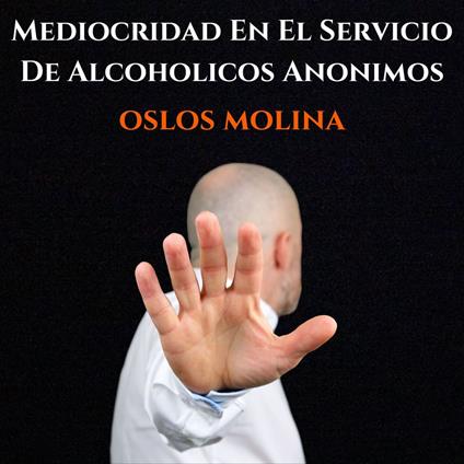 Mediocridad En El Servicio De Alcohólicos Anónimos
