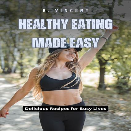 Healthy Eating Made Easy