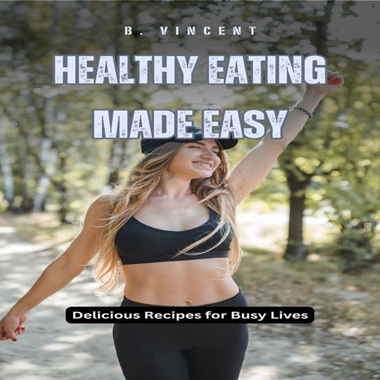 Healthy Eating Made Easy
