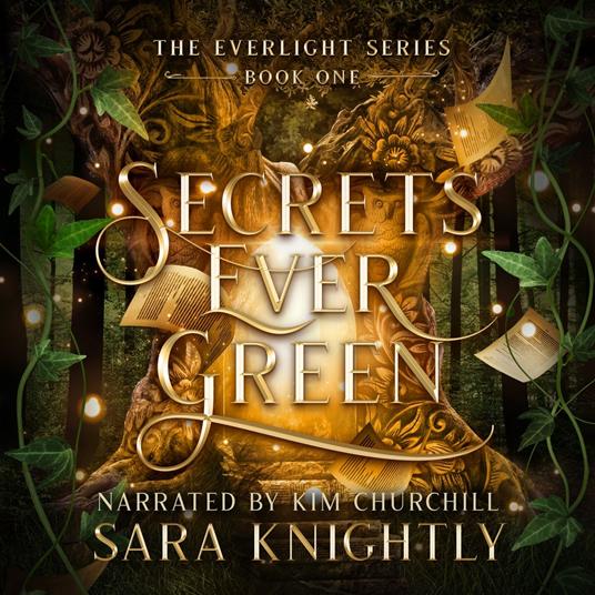 Secrets Ever Green