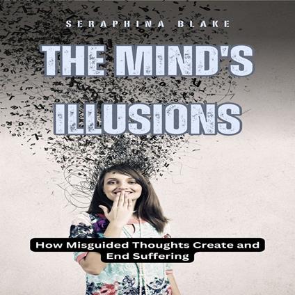 Mind's Illusions, The
