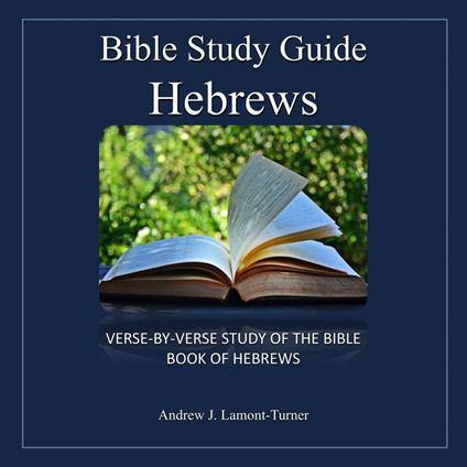 Bible Study Guide: Hebrews