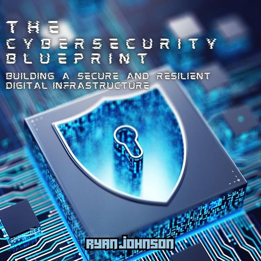 Cybersecurity Blueprint, The