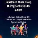 Substance Abuse Group Therapy Activities for Adults