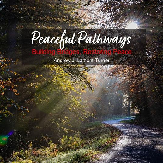 Peaceful Pathways