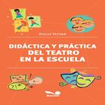 Didáctica y práctica del teatro en la escuela