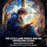 Little Lame Prince and His Travelling Cloak, The (Unabridged)