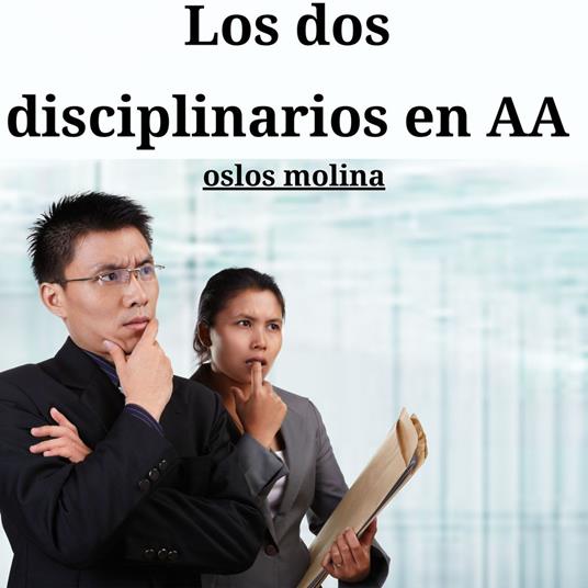Los dos disciplinarios en AA