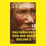 DAS MÄDCHEN VON DER GRAN DOLINA 2. LUCY