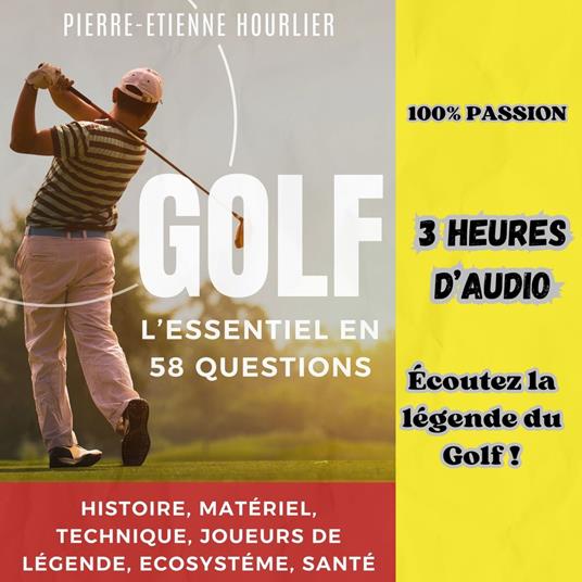 GOLF, L'ESSENTIEL EN 58 QUESTIONS