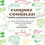 Cuisinez Et Congelez !