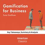 Gamification for Business by Sune Gudiksen