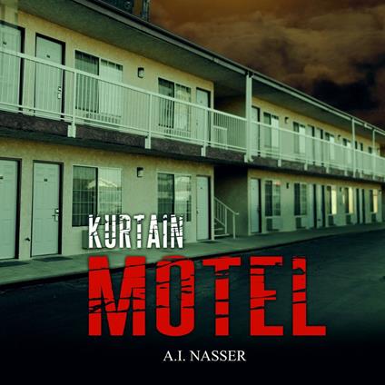 Supernatural Horror Ghost Stories: Kurtain Motel (The Sin Series, Book 1)