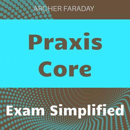 Praxis Core