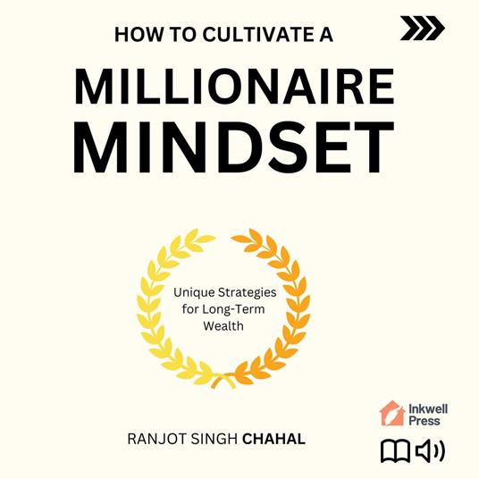 How to Cultivate a Millionaire Mindset