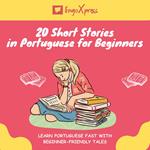 20 Short Stories in Portuguese for Beginners