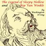 Legend of Sleepy Hollow and Rip Van Winkle, The