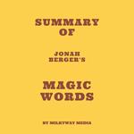 Summary of Jonah Berger's Magic Words