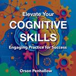 Elevate Your Cognitive Skills: Engaging Practice for Success