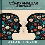 Cómo Analizar A Tu Pareja