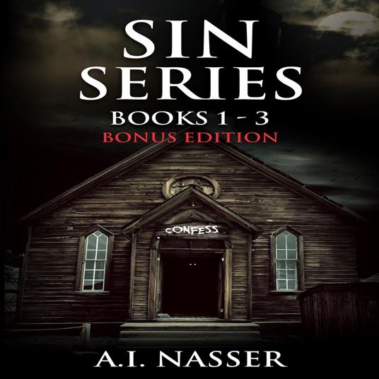 Supernatural Horror Ghost Stories: Sin Series Books 1 - 3 Bonus Edition