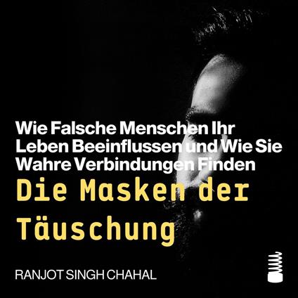 Die Masken der Täuschung