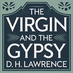 Virgin and The Gypsy, The