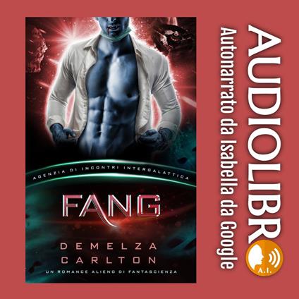 Fang: Un Romance Alieno di Fantascienza (Agenzia di Incontri Intergalattica)