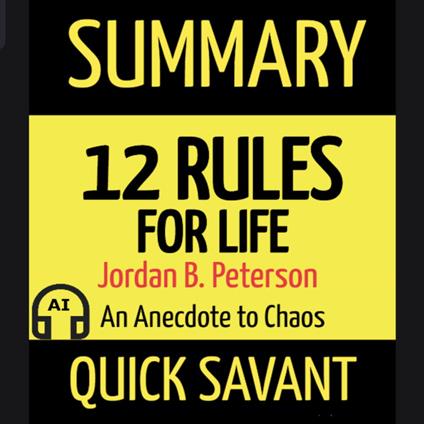 Summary: 12 Rules for Life by Jordan B. Peterson