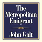 Metropolitan Emigrant, The