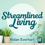 Streamlined Living: The Power of Doing Less