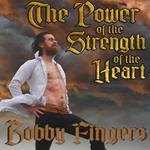 Power of the Strength of the Heart, The