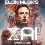 Elon Musk's xAI: Grok to the Future