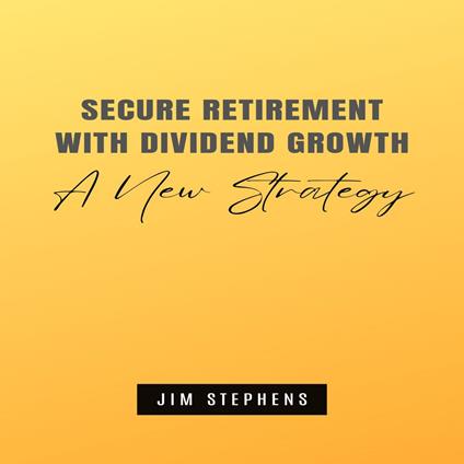 Secure Retirement with Dividend Growth