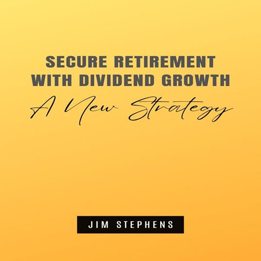 Secure Retirement with Dividend Growth