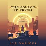 Solace of Truth, The
