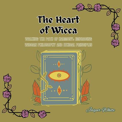 Heart of Wicca, The