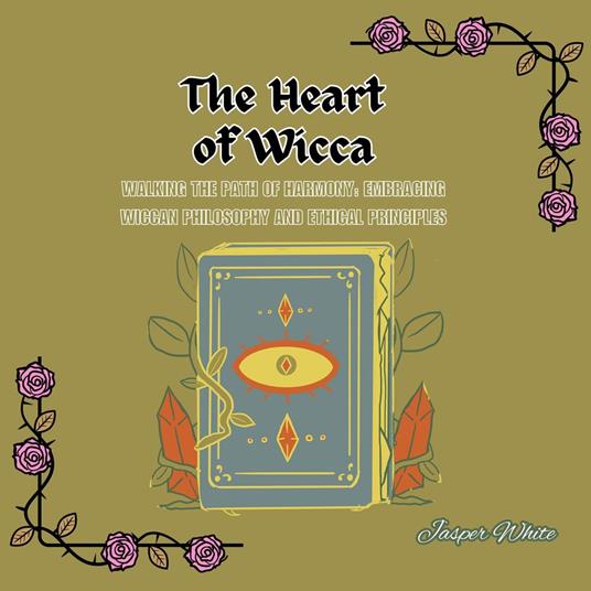 Heart of Wicca, The